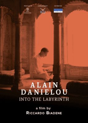 INTO THE LABYRINTH - Un film documentario su Alain Daniélou di Riccardo Biadene