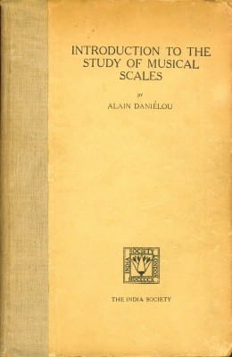 Introduction to the Study of Musical Scales - Alain Daniélou
