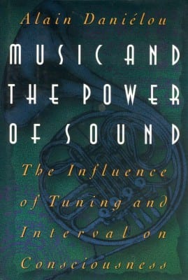 Music and the Power of Sound - Inner Traditions International (1995)
