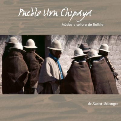 3/4 - Audio CD ''Pueblo Uru Chipaya, Música y cultura de Bolivia''